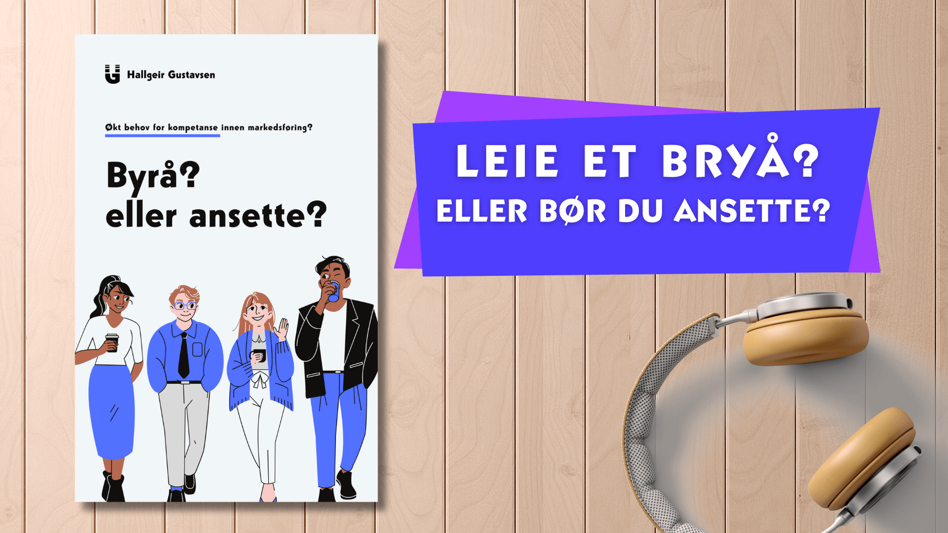 Byrå eller ansette (1)